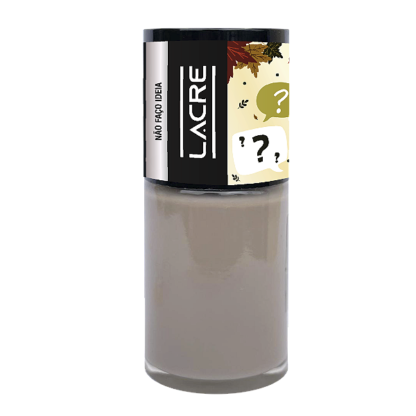 Esmalte Lacre 10ml - Divas Indecisas Não faço ideia