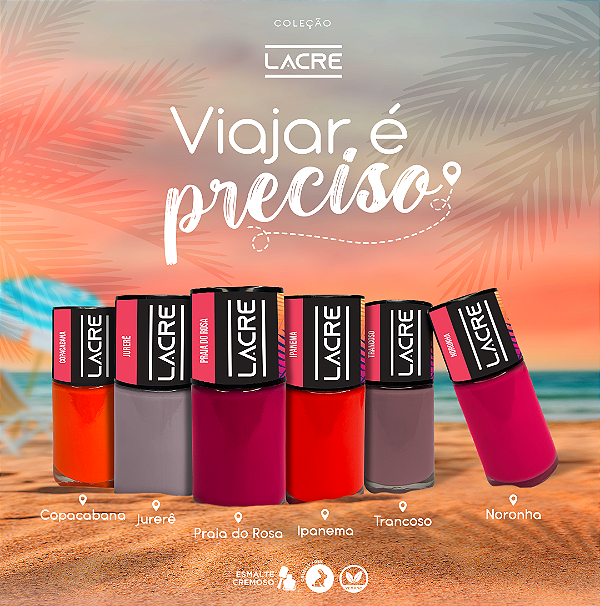 Coleção Viajar é preciso Lacre 10ml - Lançamento - 6 cores