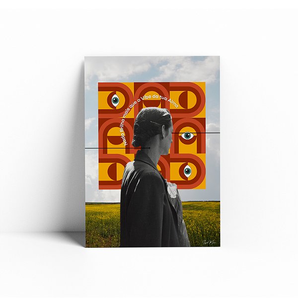 Vibe da tua Alma - Exposição OXXIE por Ingrid Moura - Print Fine Art ou Quadro