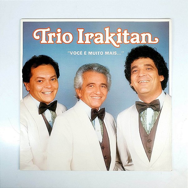 Disco de Vinil - Trio Irakitan - Você é Muito Mais