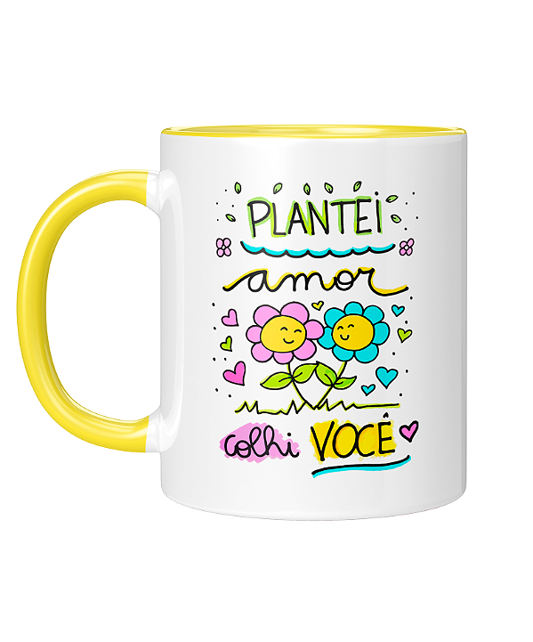 Caneca Personalizada | Plantei amor, colhi você | Porcelana 325ml