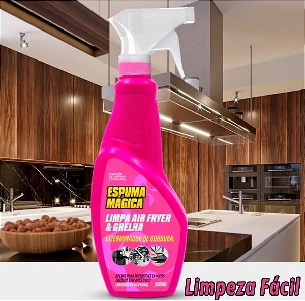 ESPUMA MÁGICA 500ML LIMPA AIR FRYER E GRELHA