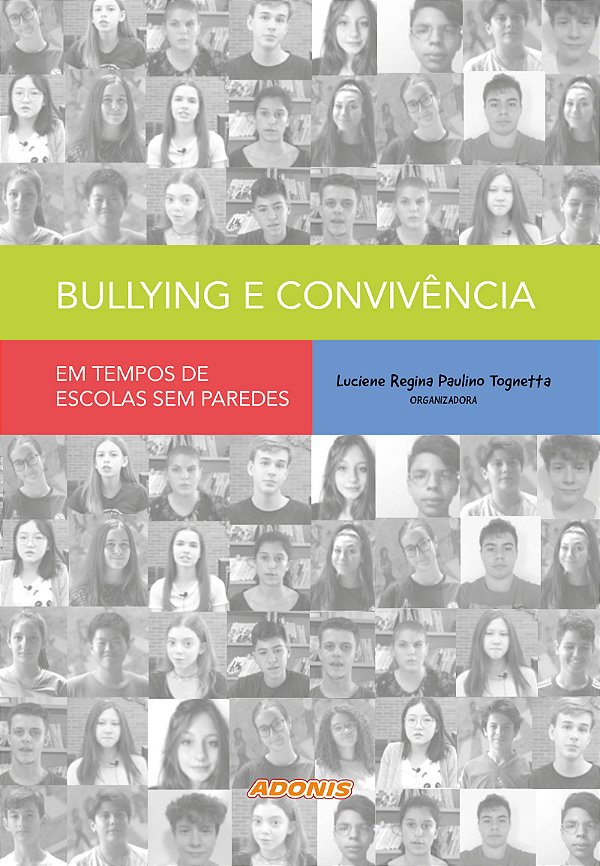 Bullying e convivência em tempos de escolas sem paredes: a formação para a convivência