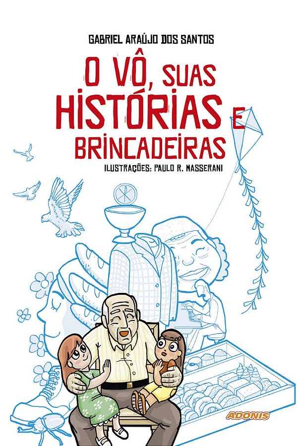 O vô, suas histórias e brincadeiras