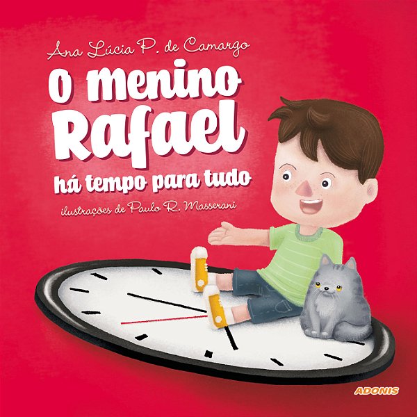 O menino Rafael: há tempo para tudo