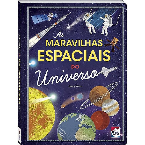 As Maravilhas Espaciais do Universo