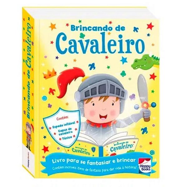 Fazendo a Festa - Brincando de Cavaleiro - Happy Books