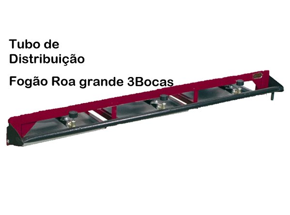 Tubo de Distribuição Fogão Grande ROA 3 Bocas