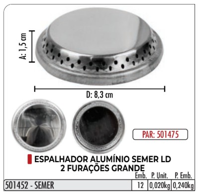 Espalhador Alumínio SEMER GRANDE