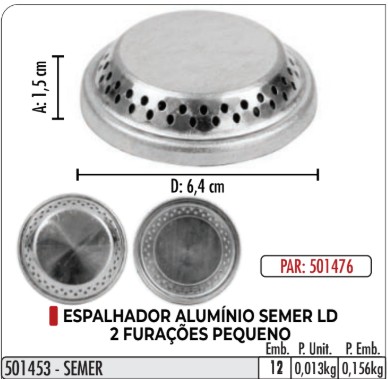 Espalhador Alumínio SEMER Pequeno