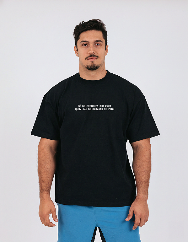Camiseta Oversized - So se preocupa com Pace