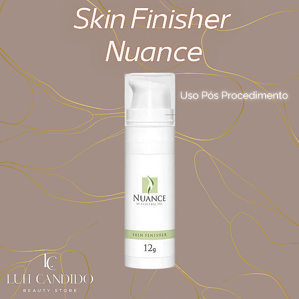 SKIN FINISHER ( PÓS PROCEDIMENTO ) NUANCE