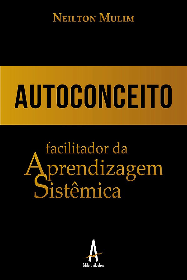 Autoconceito facilitador da aprendizagem sistêmica