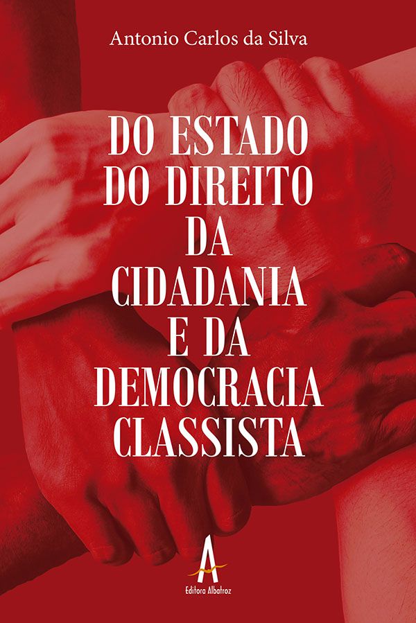 Do Estado do Direito da Cidadania e da Democracia Classista