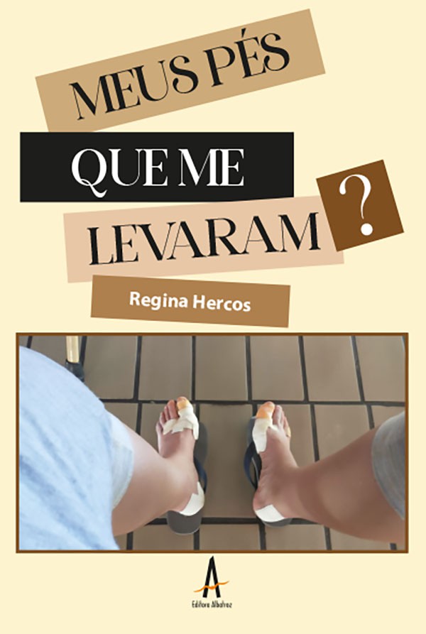 Meus pés que me levaram