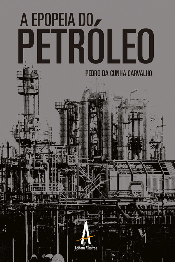 A Epopeia do Petróleo