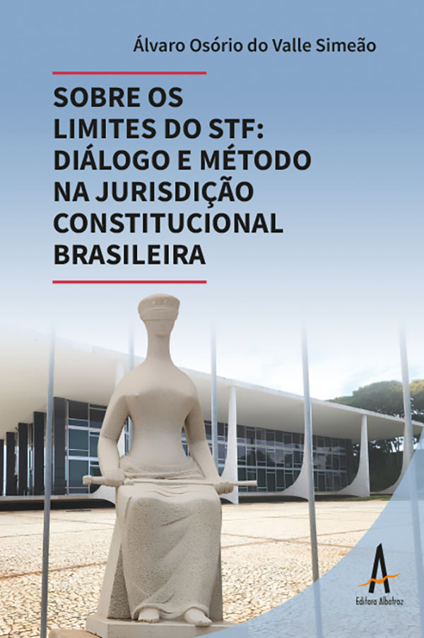 Sobre os limites do STF: diálogo e método na jurisdição constitucional brasileira