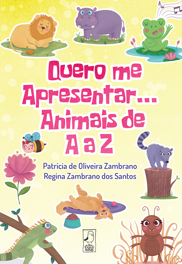 Quero me apresentar... Animais de A a Z