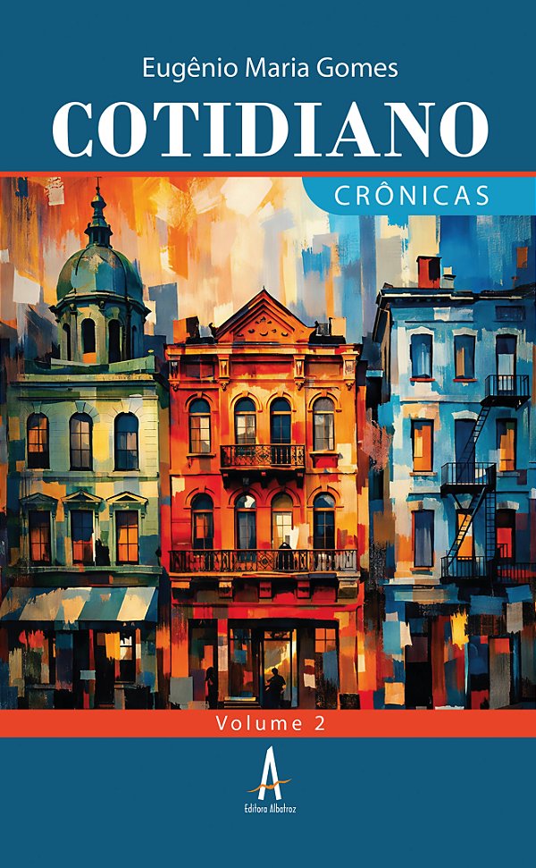Cotidiano - crônicas volume 2