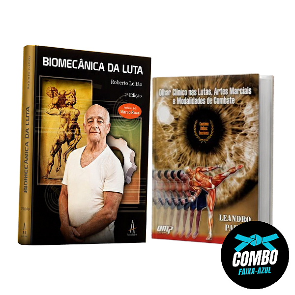Combo Faixa-Azul (Biomecânica da Luta + Olhar Clínico)