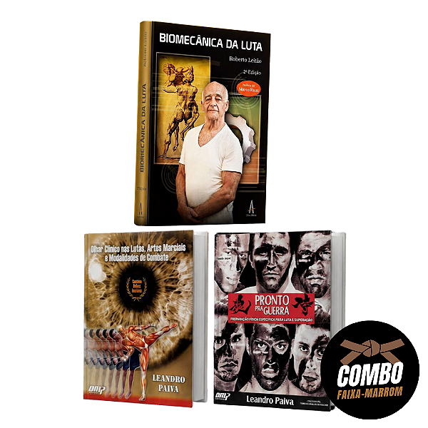 Combo Faixa-Marrom (Biomecânica da Luta + Pronto pra Guerra + Olhar Clínico)