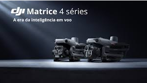 DJI Matrice 4 - A era dos voos inteligentes