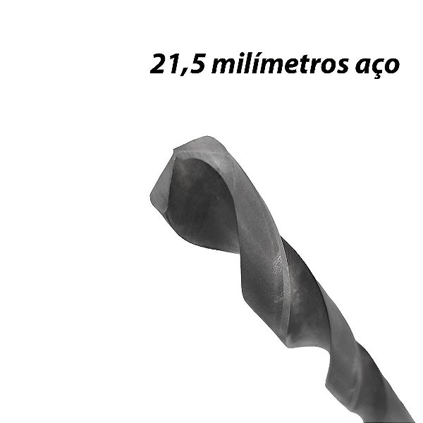 Broca Aço Rápido 21.5 milímetros