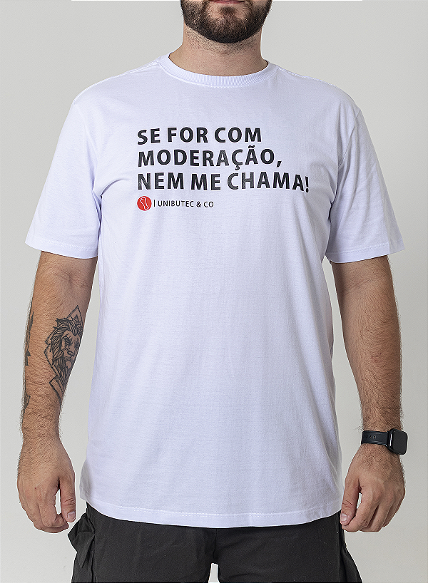 Camiseta Nem Me Chama Unibutec