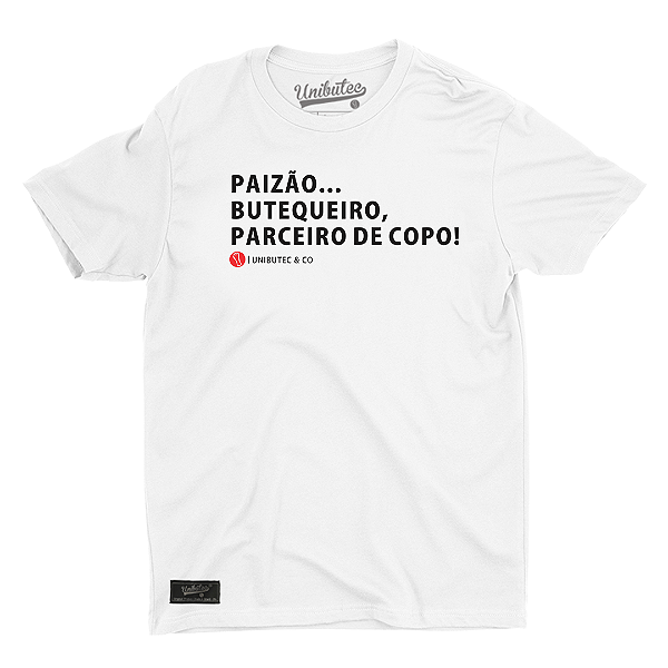 Camiseta Paizão, Butequeiro, Parceiro de Copo Unibutec