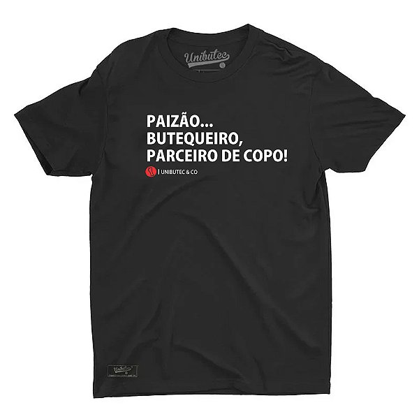 Camiseta Paizão, Butequeiro, Parceiro de Copo Preta Unibutec