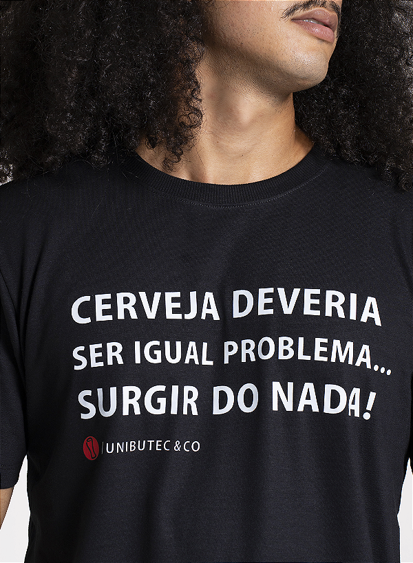 Camiseta Cerveja Deveria Ser Igual Problema Preta Unibutec