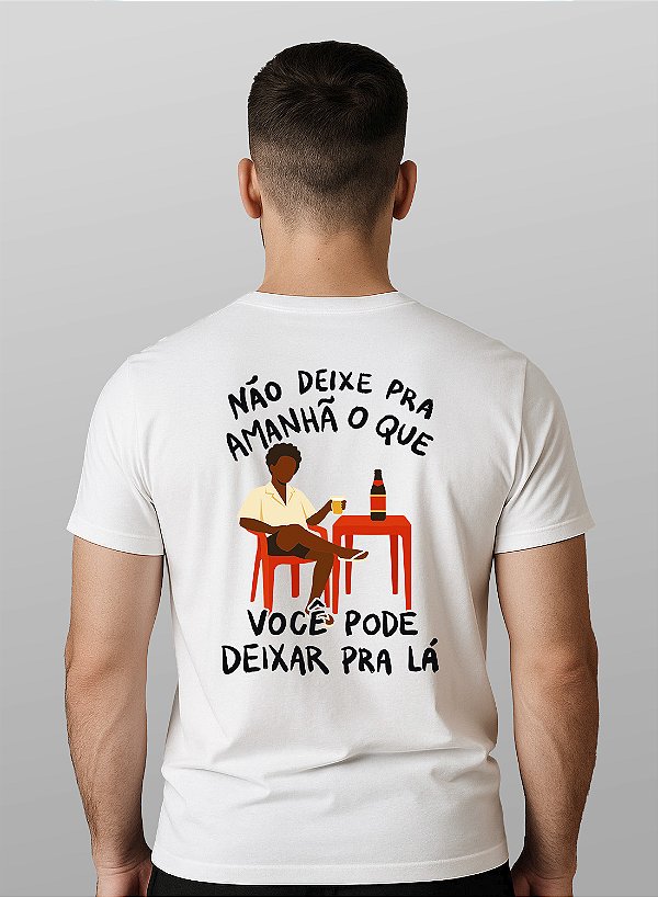 Camiseta Não Deixe Para Amanhã Unibutec Branca