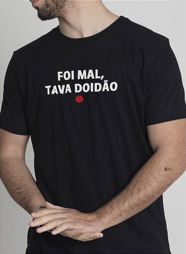 Camiseta Foi Mal Tava Doidão Unibutec