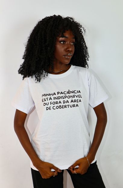 Camiseta Minha paciência está indisponível