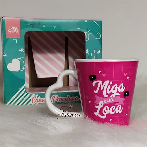Caneca – Amiga  sua Louca