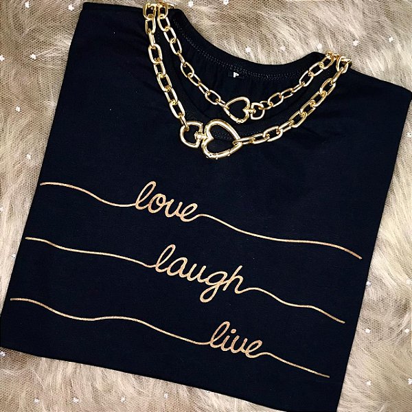 CAMISETA AMAR RIR VIVER - FEMININA - MATERIAL 100% ALGODÃO