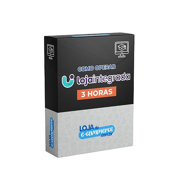 Treinamento Como Operar Loja Integrada 3 Horas