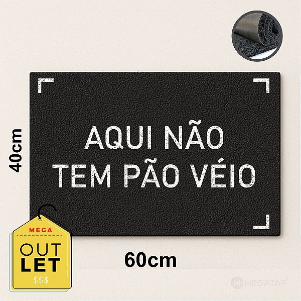 Tapete Capacho Aqui Não Tem Pao Veio 60x40 Casa Entrada Lar