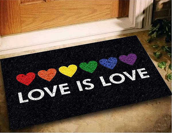 Tapete Capacho Love Is Love  LGBTQIA+ Casa Entrada Lar