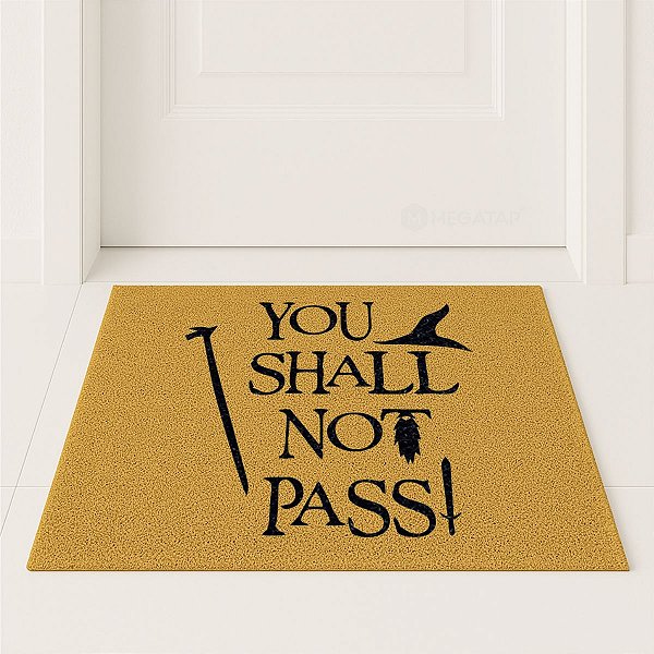 Tapete Capacho Divertido You Shall Not Pass Senhor