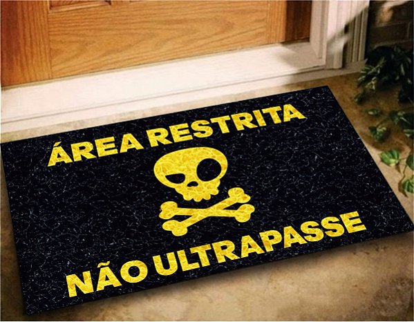 Tapete Capacho Area Restrita Não Ultrapasse 60x40 Entrada