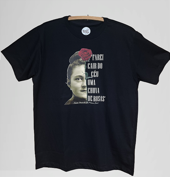Camiseta Santa Teresinha (farei cair uma chuva de rosas)