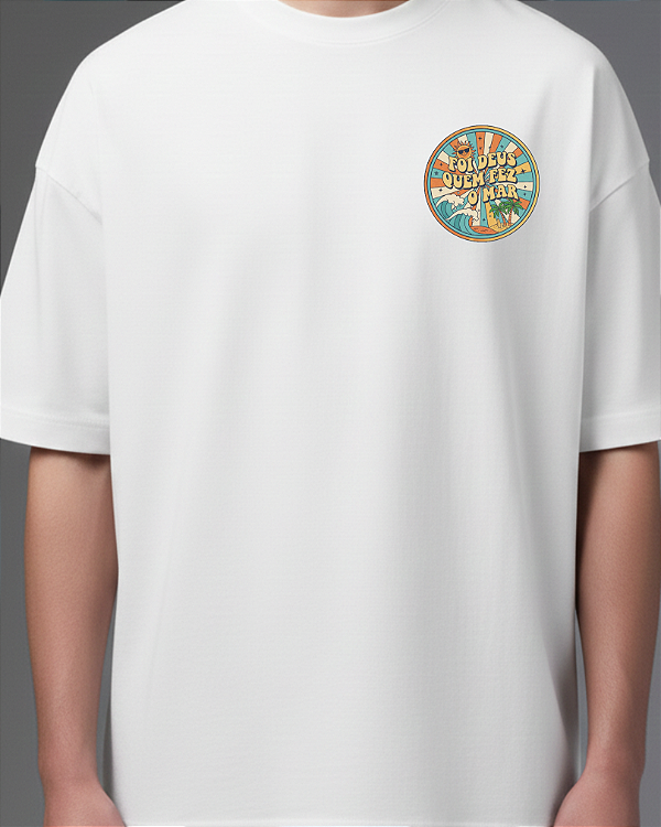 Oversized Foi Deus quem fez o mar