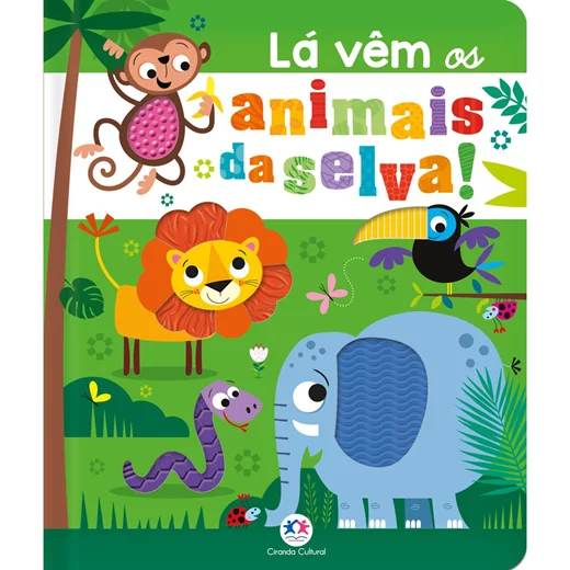 Livro Toque e Sinta Lá Vêm Os Animais Da Selva!