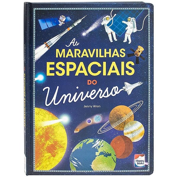 Livro Infantil As Maravilhas Espaciais do Universo