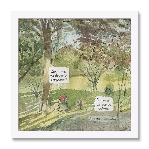 O Lugar do Outro - Tirinha Téo & O Mini Mundo - 30x30 cm - Moldura branca