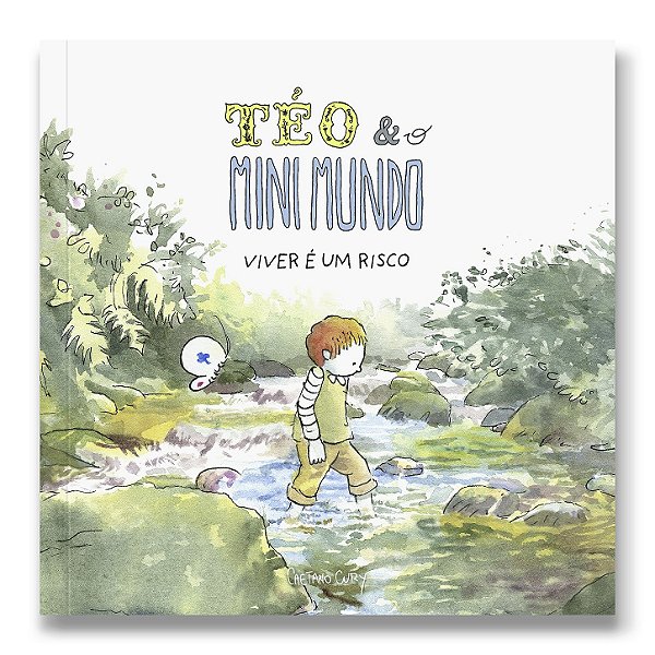 Livro Téo E O Mini Mundo - Vol. 4 - Viver é um risco (LANÇAMENTO!)