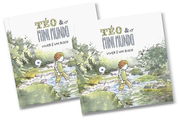 EM DOBRO - Livro Téo E O Mini Mundo - Vol. 4 - Viver é um risco (LANÇAMENTO!)