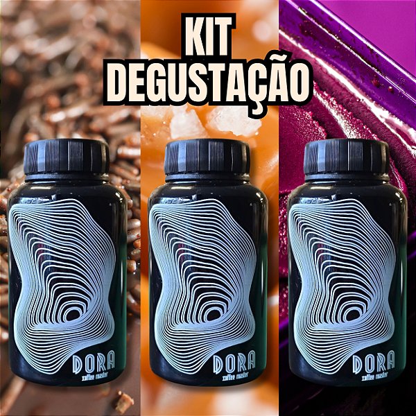 KIT DEGUSTAÇÃO DORA