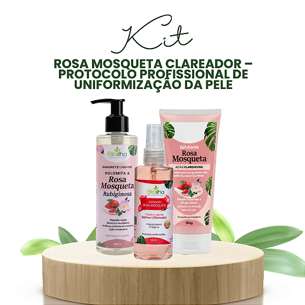Kit Rosa Mosqueta Clareador – Protocolo Profissional de Uniformização da Pele